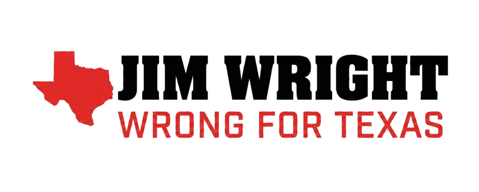 Jim Wright - Wrong for Texas